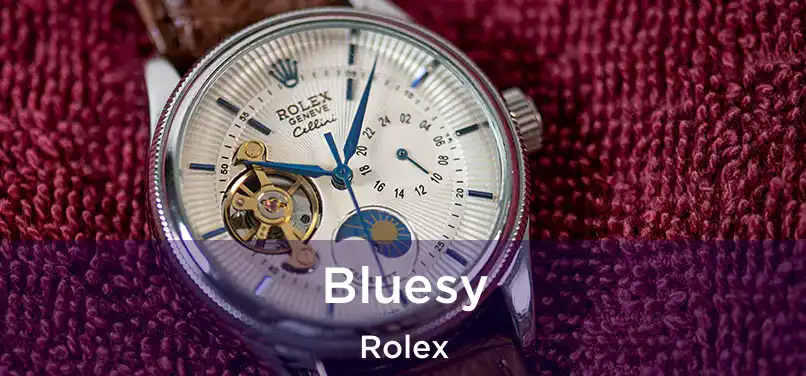  Bluesy Rolex