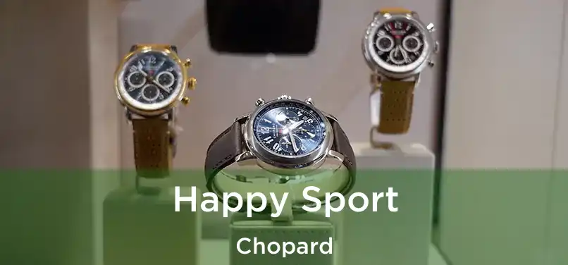  Happy Sport Chopard